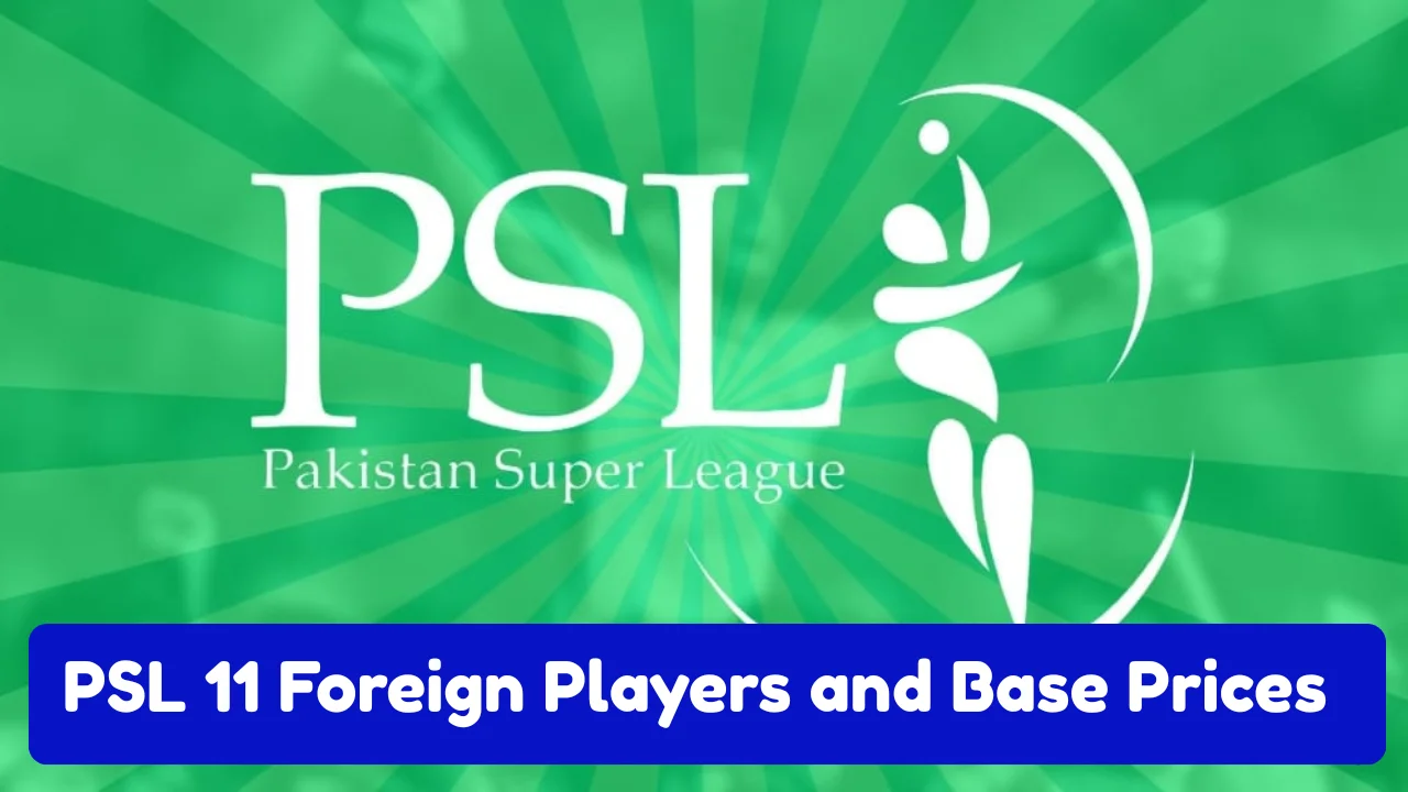 PSL 11 Auction - PCB Releases List of Foreign Players with Base Prices