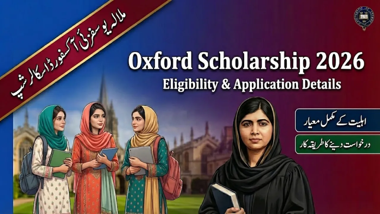 Malala Yousafzai Oxford Scholarship Program – Eligibility and Details